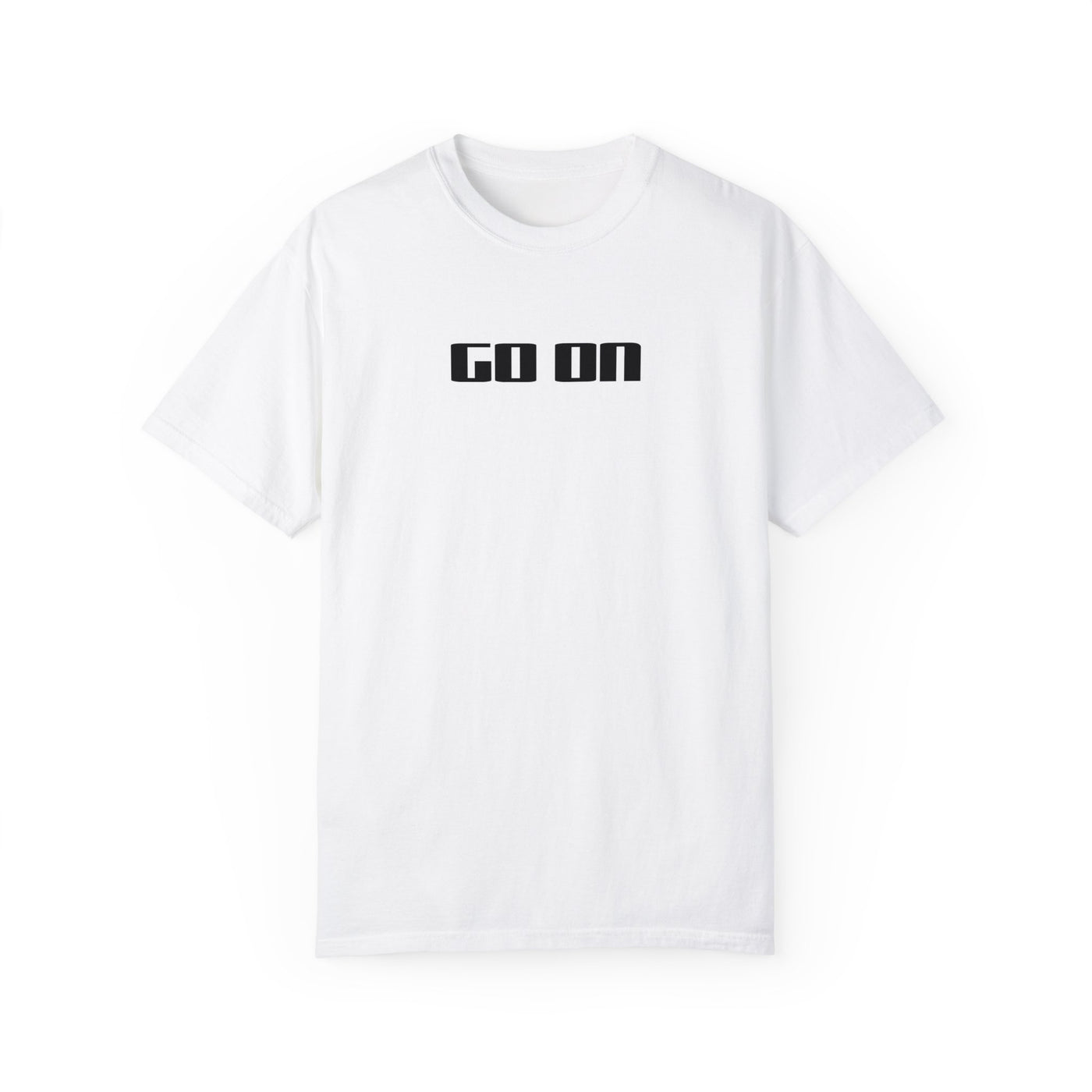 GOTTOGETITprod Go on Unisex Garment-Dyed T-shirt
