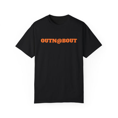 GOTTOGETITprod OUTN@BOUT Unisex Garment-Dyed T-shirt