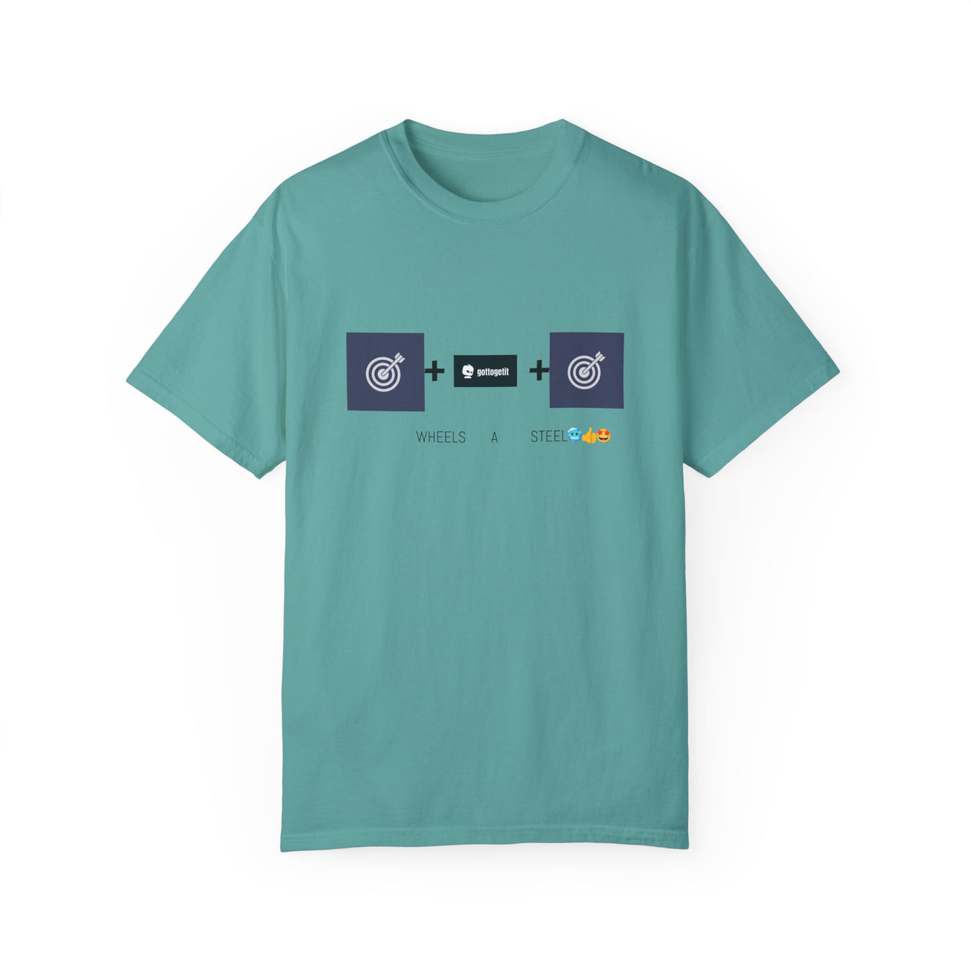 GOTTOGETITprod TTABLE WHEELS A STEEL Unisex Garment-Dyed T-shirt