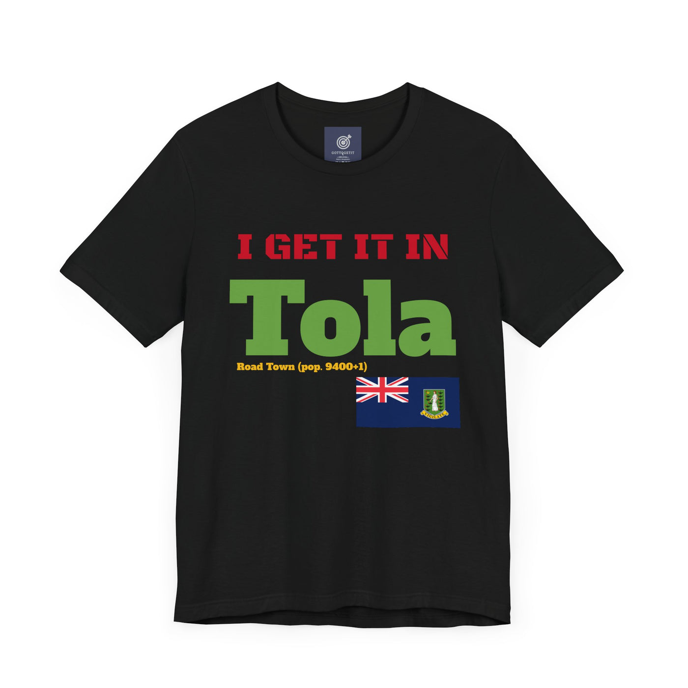 GOTTOGETITprod TOLA Unisex Heavy Cotton Tee