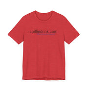 SPILLIEDRINK.COM Unisex  Short Sleeve Tee - gottogetit prod.