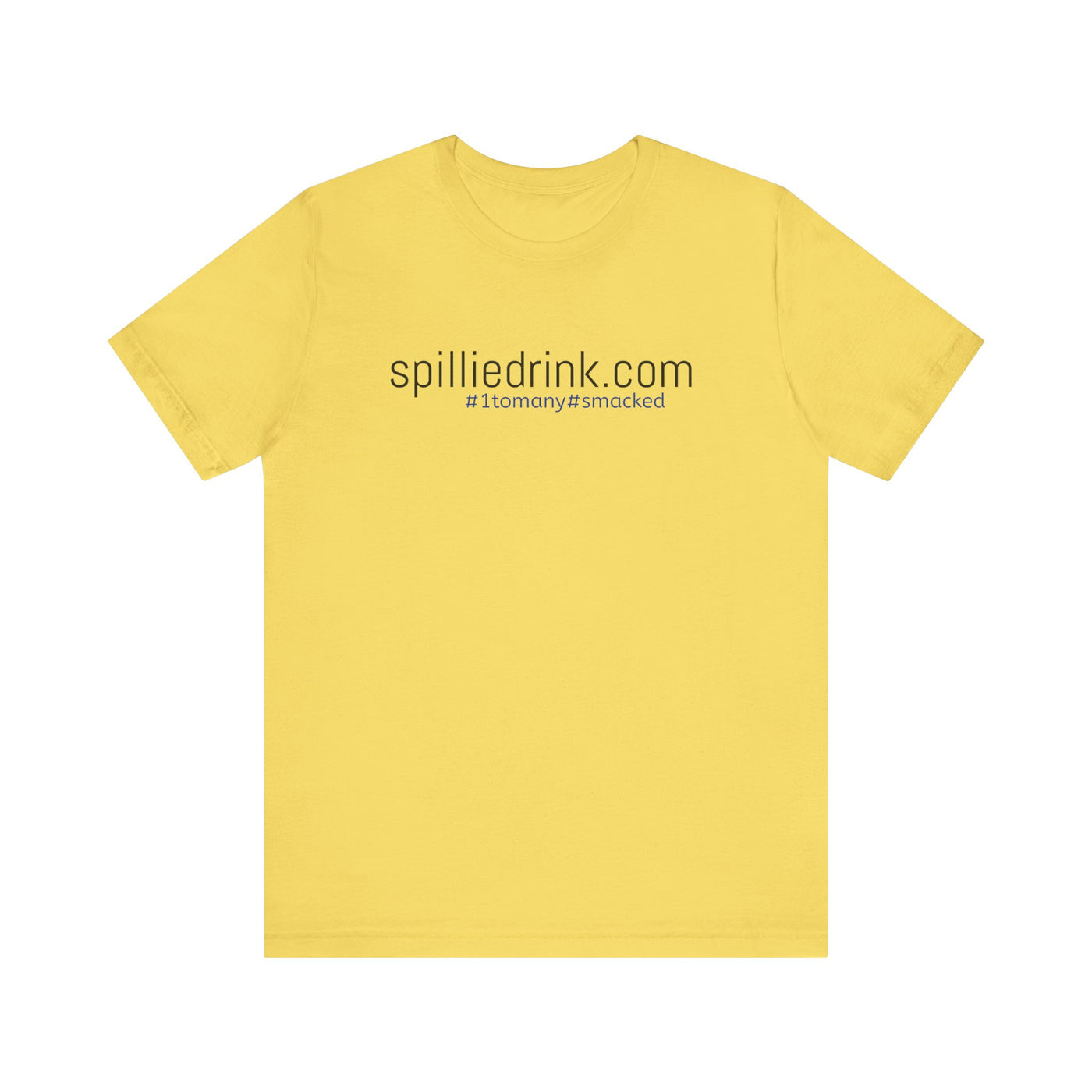 SPILLIEDRINK.COM Unisex  Short Sleeve Tee - gottogetit prod.