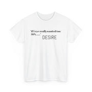 T-Shirt DESIRE Unisex Heavy Cotton Tee