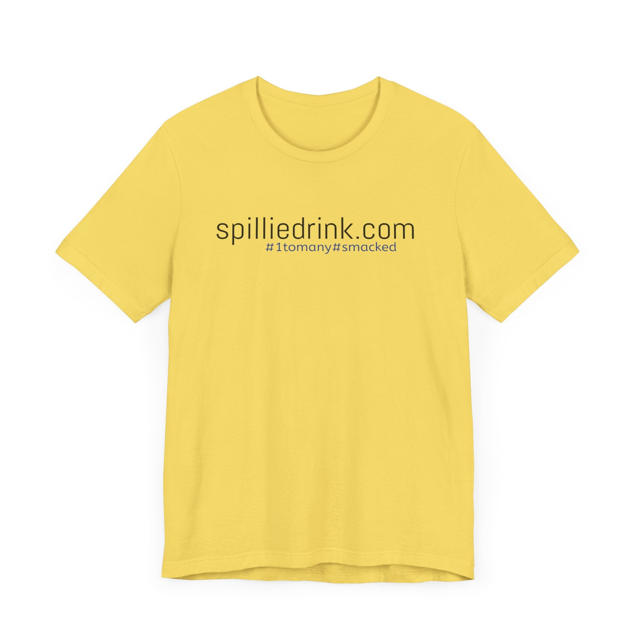 SPILLIEDRINK.COM Unisex  Short Sleeve Tee - gottogetit prod.