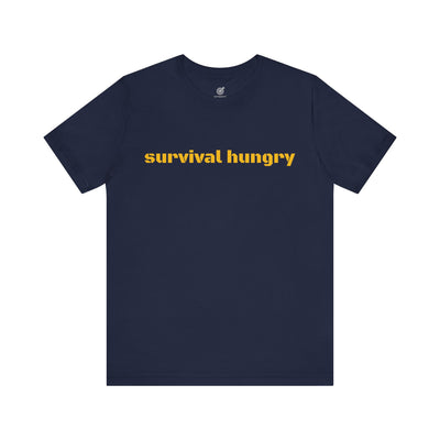 GOTTOGETITprod SURVIVAL HUNGRY Unisex Jersey Short Sleeve Tee