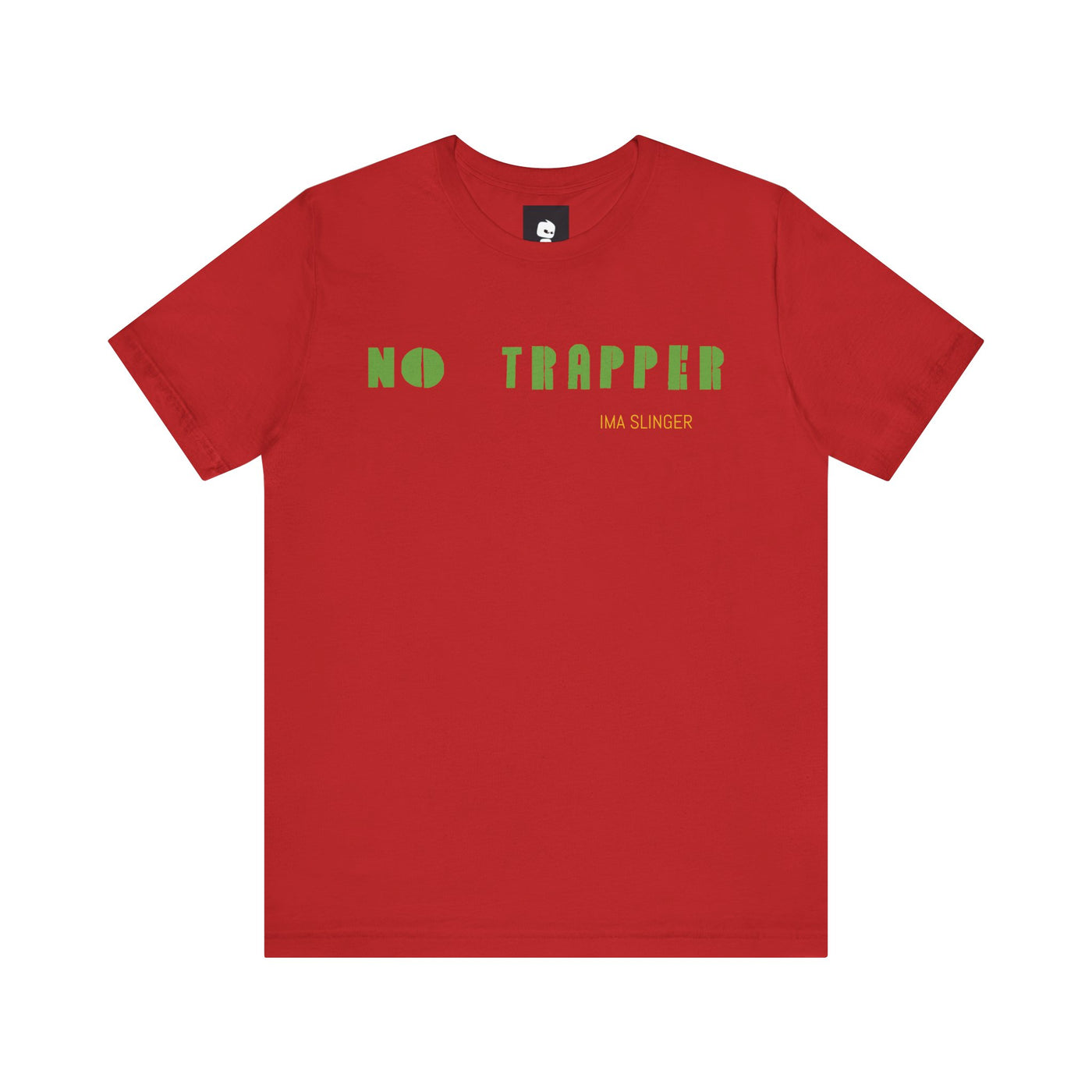GOTTOGETITprod NO TRAPPER Unisex Jersey Short Sleeve Tee