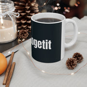 Ceramic Mug 11oz - gottogetit prod.