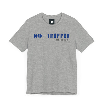GOTTOGETITprod NO TRAPPER Unisex Jersey Short Sleeve Tee