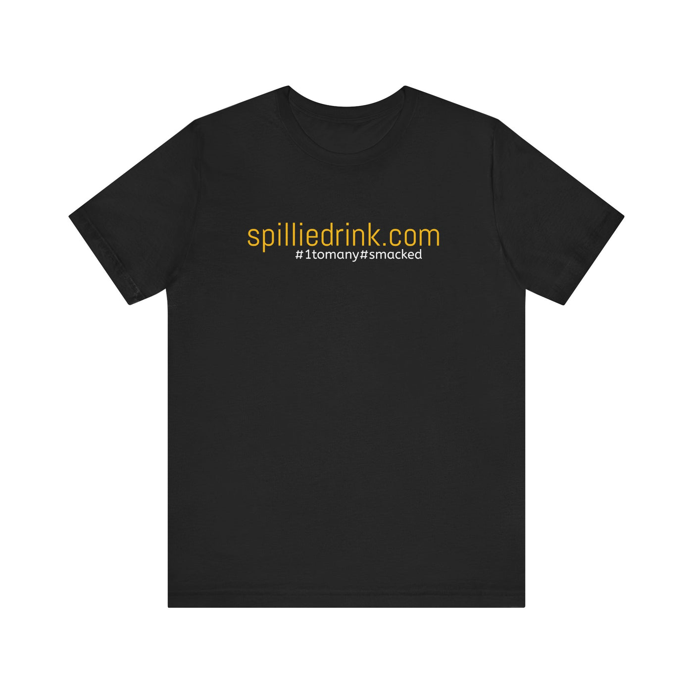 SPILLIEDRINK.COM Unisex  Short Sleeve Tee - gottogetit prod.