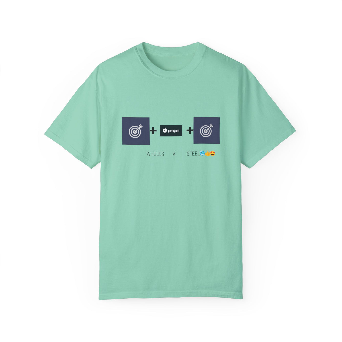 GOTTOGETITprod TTABLE WHEELS A STEEL Unisex Garment-Dyed T-shirt