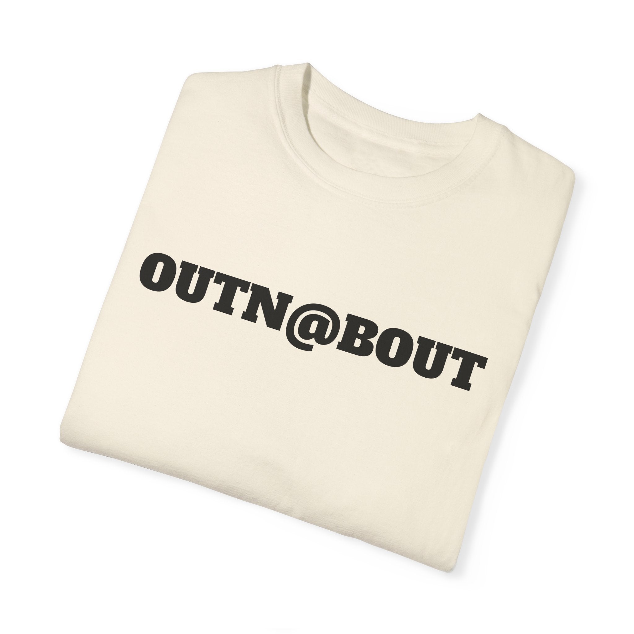 OUTN@BOUT Unisex Garment-Dyed T-shirt