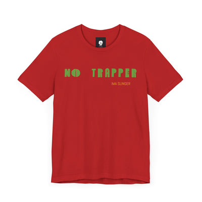GOTTOGETITprod NO TRAPPER Unisex Jersey Short Sleeve Tee