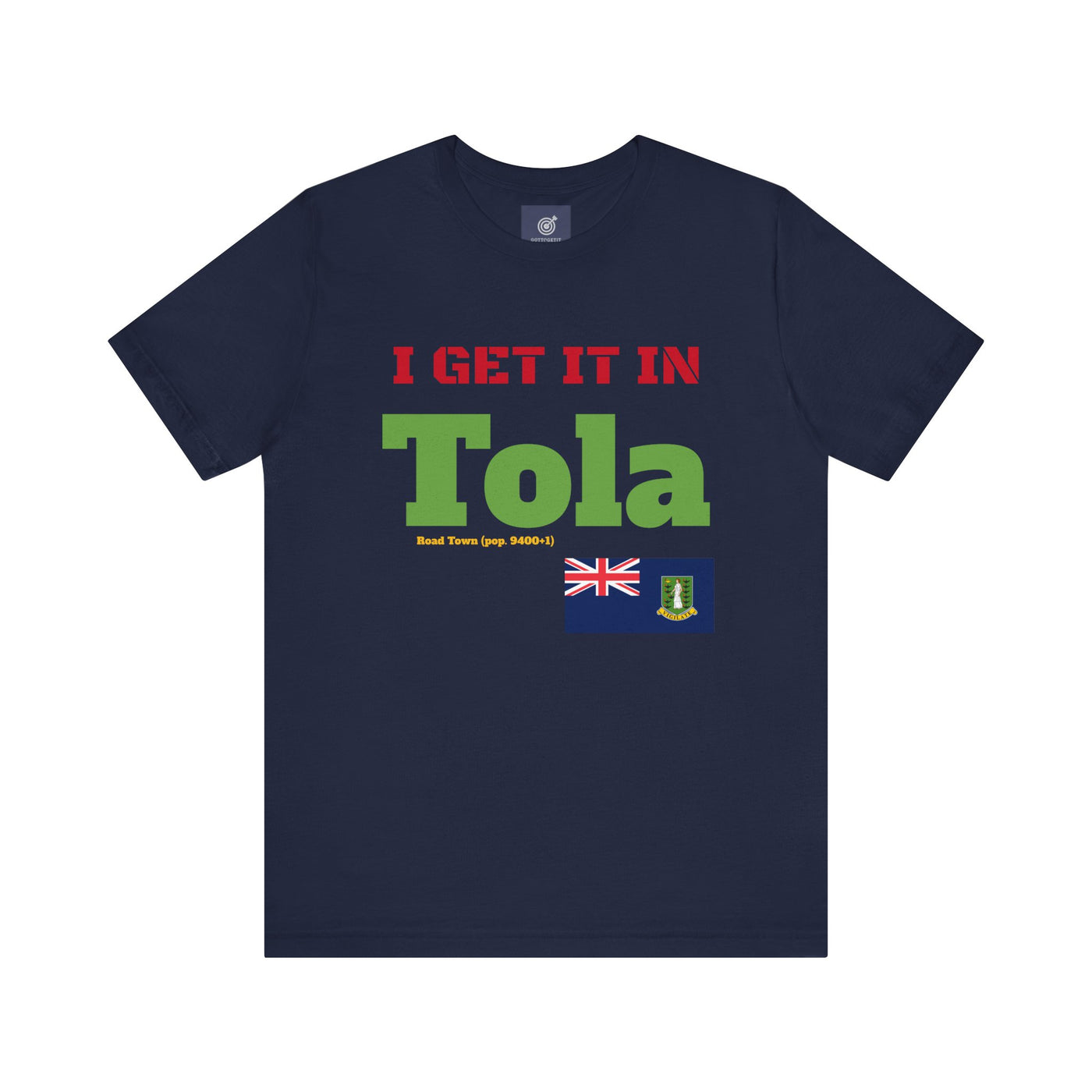 GOTTOGETITprod TOLA Unisex Heavy Cotton Tee