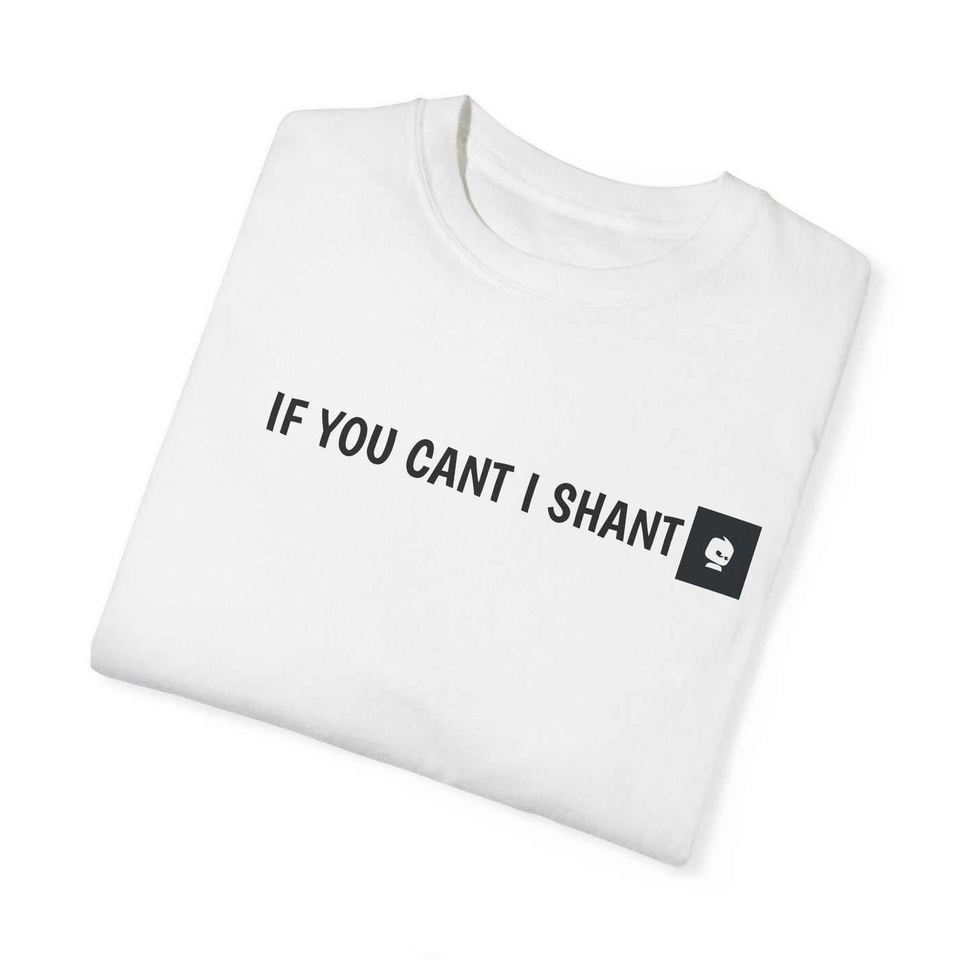 GOTTOGETITprod SHALL NOT B Unisex Garment-Dyed T-shirt
