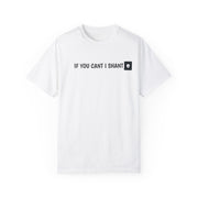 SHALL NOT B Unisex Garment-Dyed T-shirt