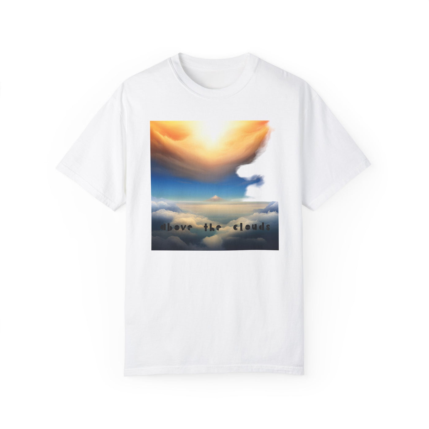 GOTTOGETITprod Above the clouds Unisex Garment-Dyed T-shirt