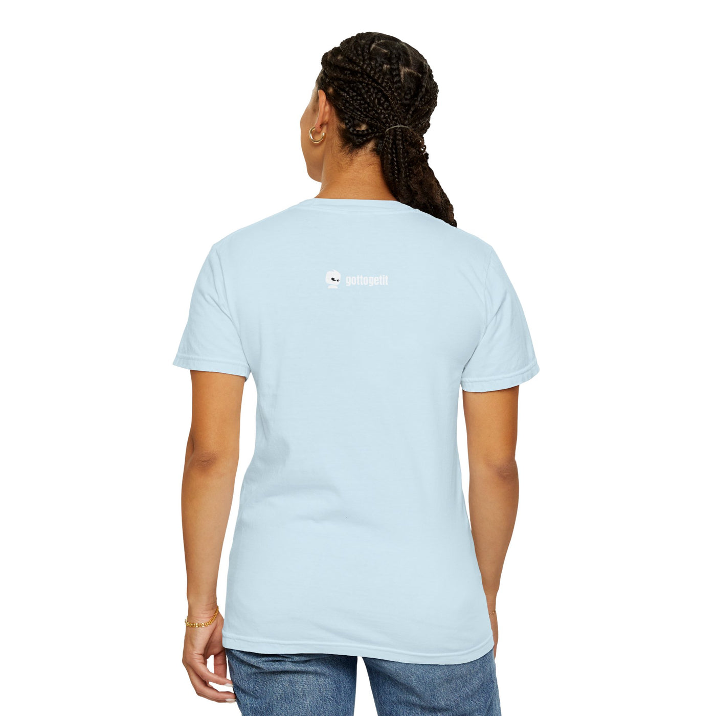 GOTTOGETITprod SHALL NOT B Unisex Garment-Dyed T-shirt