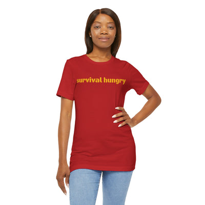 GOTTOGETITprod SURVIVAL HUNGRY Unisex Jersey Short Sleeve Tee