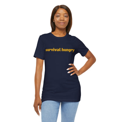 GOTTOGETITprod SURVIVAL HUNGRY Unisex Jersey Short Sleeve Tee