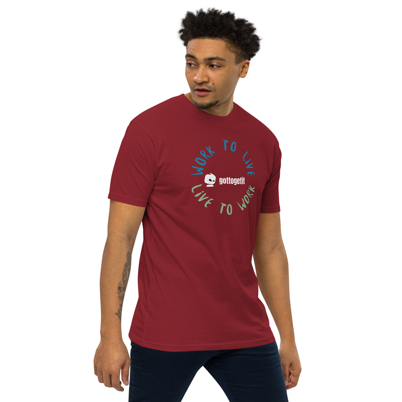 GOTTOGETIT work to live Men’s premium heavyweight tee