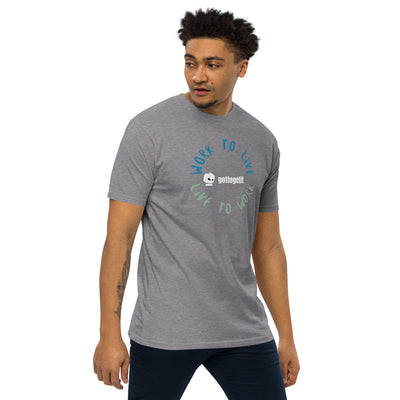 GOTTOGETIT work to live Men’s premium heavyweight tee